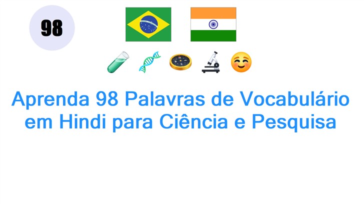 Aprenda 98 Palavras de Vocabulário em Hindi para Ciência e Pesquisa